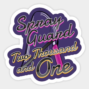 Uncle Jesse's Spray Guard 2000...and 1! Sticker